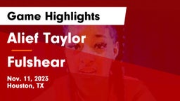 Alief Taylor  vs Fulshear  Game Highlights - Nov. 11, 2023