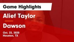 Alief Taylor  vs Dawson  Game Highlights - Oct. 23, 2020