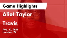 Alief Taylor  vs Travis  Game Highlights - Aug. 12, 2021