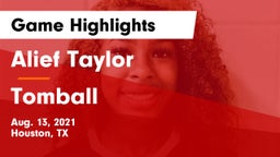 Alief Taylor  vs Tomball  Game Highlights - Aug. 13, 2021
