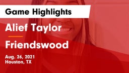 Alief Taylor  vs Friendswood  Game Highlights - Aug. 26, 2021