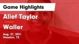 Alief Taylor  vs Waller  Game Highlights - Aug. 27, 2021