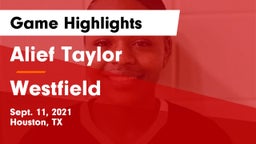 Alief Taylor  vs Westfield Game Highlights - Sept. 11, 2021