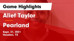 Alief Taylor  vs Pearland  Game Highlights - Sept. 21, 2021