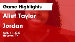 Alief Taylor  vs Jordan  Game Highlights - Aug. 11, 2022