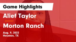 Alief Taylor  vs Morton Ranch  Game Highlights - Aug. 9, 2022