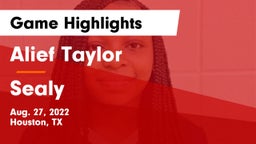 Alief Taylor  vs Sealy  Game Highlights - Aug. 27, 2022