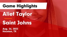 Alief Taylor  vs Saint Johns Game Highlights - Aug. 26, 2022