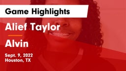 Alief Taylor  vs Alvin Game Highlights - Sept. 9, 2022