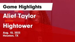 Alief Taylor  vs Hightower  Game Highlights - Aug. 10, 2023
