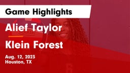 Alief Taylor  vs Klein Forest  Game Highlights - Aug. 12, 2023