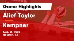 Alief Taylor  vs Kempner  Game Highlights - Aug. 25, 2023