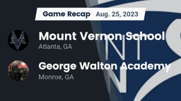Recap: Mount Vernon School vs. George Walton Academy 2023