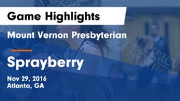 Mount Vernon Presbyterian  vs Sprayberry  Game Highlights - Nov 29, 2016