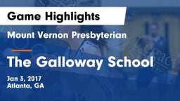 Mount Vernon Presbyterian  vs The Galloway School Game Highlights - Jan 3, 2017