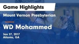 Mount Vernon Presbyterian  vs WD Mohammed Game Highlights - Jan 27, 2017