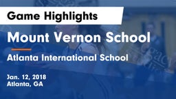 Mount Vernon School vs Atlanta International School Game Highlights - Jan. 12, 2018