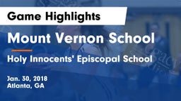 Mount Vernon School vs Holy Innocents' Episcopal School Game Highlights - Jan. 30, 2018