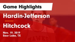 Hardin-Jefferson  vs Hitchcock  Game Highlights - Nov. 19, 2019