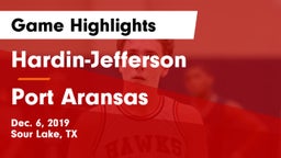 Hardin-Jefferson  vs Port Aransas  Game Highlights - Dec. 6, 2019