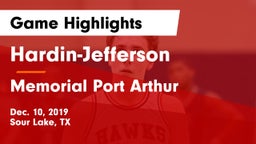 Hardin-Jefferson  vs Memorial  Port Arthur Game Highlights - Dec. 10, 2019