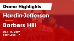 Hardin-Jefferson  vs Barbers Hill  Game Highlights - Dec. 14, 2019