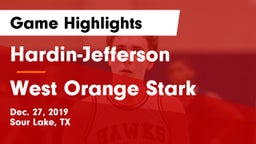 Hardin-Jefferson  vs West Orange Stark  Game Highlights - Dec. 27, 2019