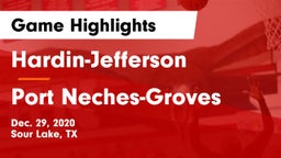 Hardin-Jefferson  vs Port Neches-Groves  Game Highlights - Dec. 29, 2020