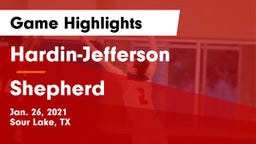 Hardin-Jefferson  vs Shepherd  Game Highlights - Jan. 26, 2021