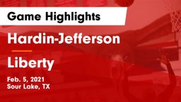 Hardin-Jefferson  vs Liberty  Game Highlights - Feb. 5, 2021