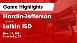 Hardin-Jefferson  vs Lufkin ISD Game Highlights - Nov. 19, 2021