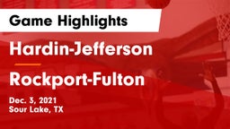 Hardin-Jefferson  vs Rockport-Fulton  Game Highlights - Dec. 3, 2021