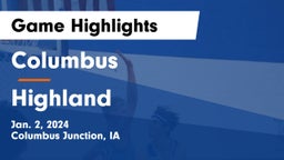 Columbus  vs Highland  Game Highlights - Jan. 2, 2024