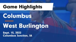 Columbus  vs West Burlington  Game Highlights - Sept. 15, 2022