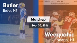Matchup: Butler  vs. Weequahic  2016