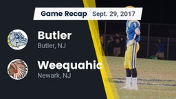 Recap: Butler  vs. Weequahic  2017