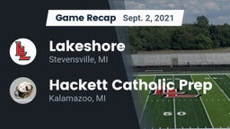 Recap: Lakeshore  vs. Hackett Catholic Prep 2021