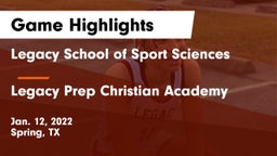 Legacy School of Sport Sciences vs Legacy Prep Christian Academy Game Highlights - Jan. 12, 2022