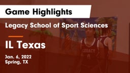 Legacy School of Sport Sciences vs IL Texas Game Highlights - Jan. 6, 2022