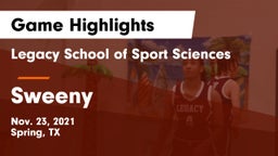 Legacy School of Sport Sciences vs Sweeny  Game Highlights - Nov. 23, 2021