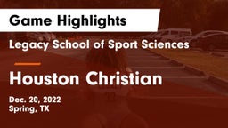 Legacy School of Sport Sciences vs Houston Christian  Game Highlights - Dec. 20, 2022