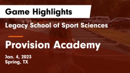 Legacy School of Sport Sciences vs Provision Academy Game Highlights - Jan. 4, 2023