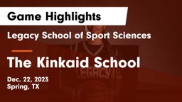 Legacy School of Sport Sciences vs The Kinkaid School Game Highlights - Dec. 22, 2023