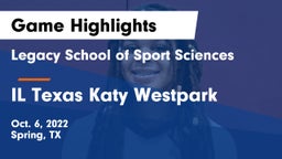 Legacy School of Sport Sciences vs IL Texas Katy Westpark Game Highlights - Oct. 6, 2022