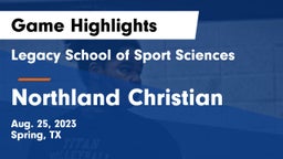 Legacy School of Sport Sciences vs Northland Christian  Game Highlights - Aug. 25, 2023