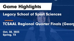 Legacy School of Sport Sciences vs TCSAAL Regional Quarter Finals (George Sanchez) Game Highlights - Oct. 30, 2023