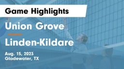 Union Grove  vs Linden-Kildare  Game Highlights - Aug. 15, 2023