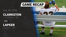 Recap: Clarkston  vs. Lapeer   2016