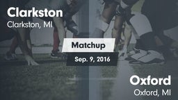 Matchup: Clarkston High vs. Oxford  2016