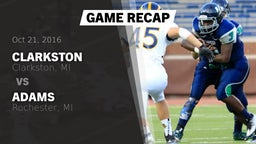 Recap: Clarkston  vs. Adams  2016